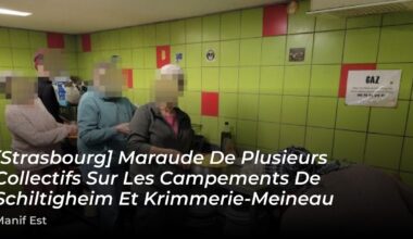 [Strasbourg] Maraude de plusieurs collectifs sur les campements de Schiltigheim et Krimmerie-Meineau – 🔴 Info Libertaire
