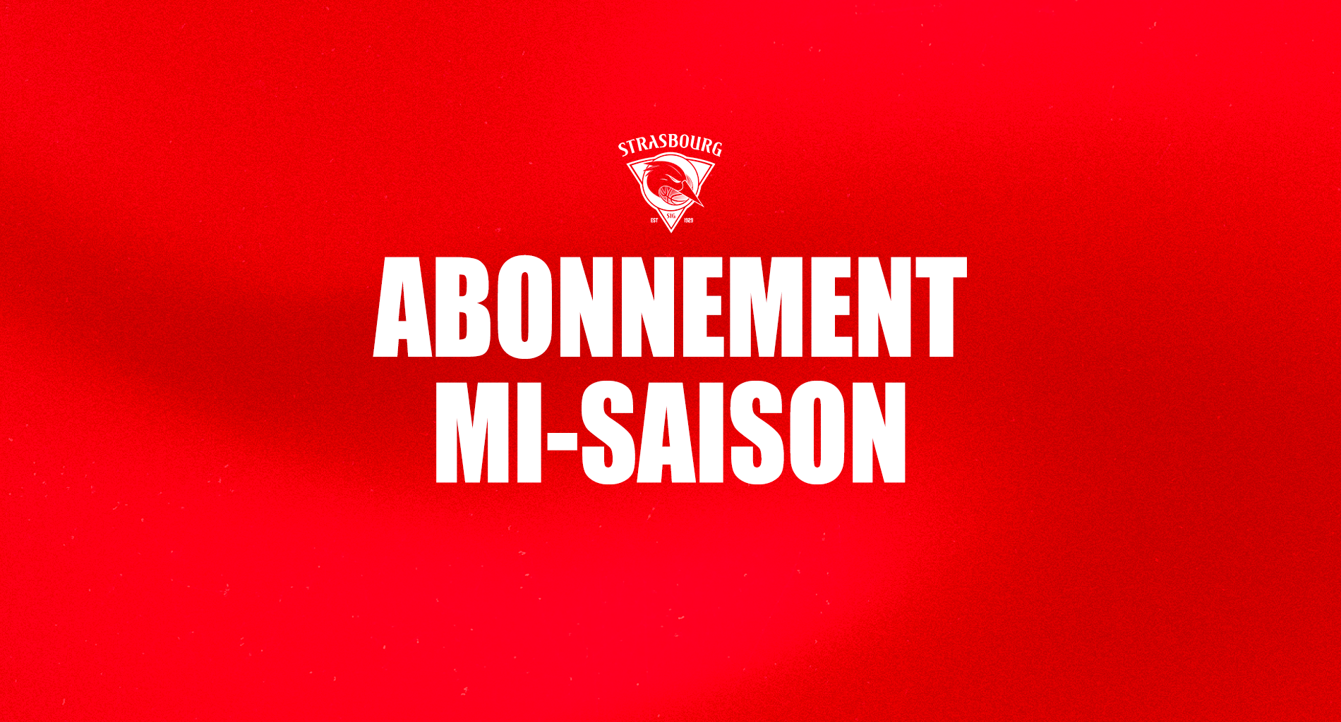 L'abonnement mi-saison de la SIG Strasbourg pour Noël !