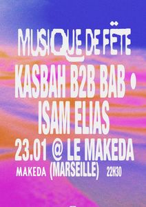 Musique De Fëte : Bab & Kasbah · Isam Elias Live - LE MAKEDA - MARSEILLE - Marseille, 13005 - Sortir à Marseille
