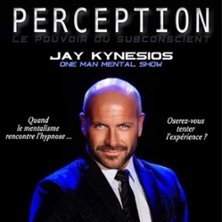 Jay Kynesios dans Perception :  Hypnose et Mentalisme