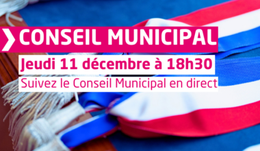 Suivez le conseil municipal du 11 décembre 2025 en direct