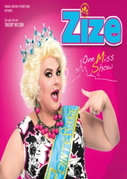 Vendredi 6 avril 2026 : Zize - One Miss Show