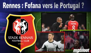 Rennes : Fofana vers le Portugal ? - Maxifoot