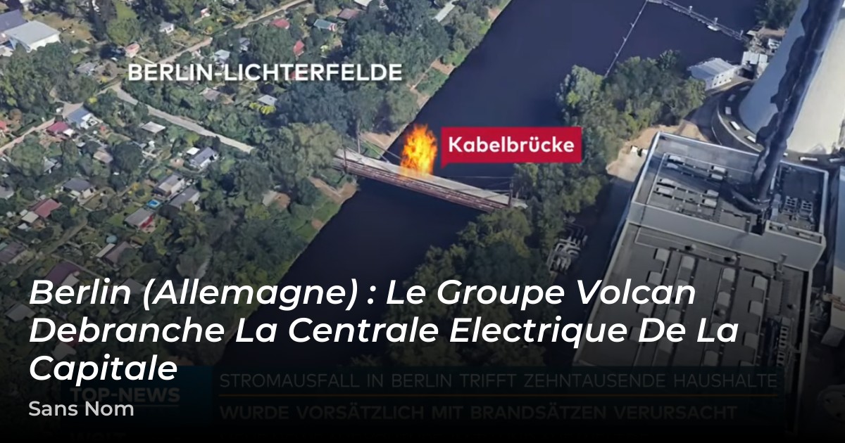 le groupe Volcan debranche la centrale electrique de la capitale – 🔴 Info Libertaire
