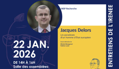 [Entretien de l'IRENEE] Jacques Delors, Les paradoxes d'un homme d'État européen - Factuel