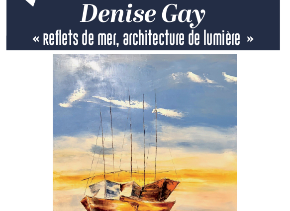 TOULON : Exposition - « Reflets de mer, architecture de lumière » Denise GAY