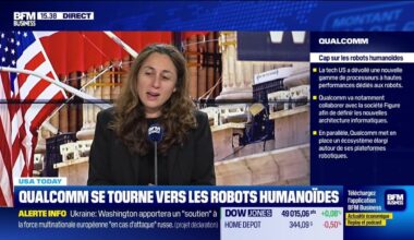 USA Today : Qualcomm se lance dans les robots humanoïdes, Nvidia affirme la puissance de sa nouvelle puce, par Karen Georges