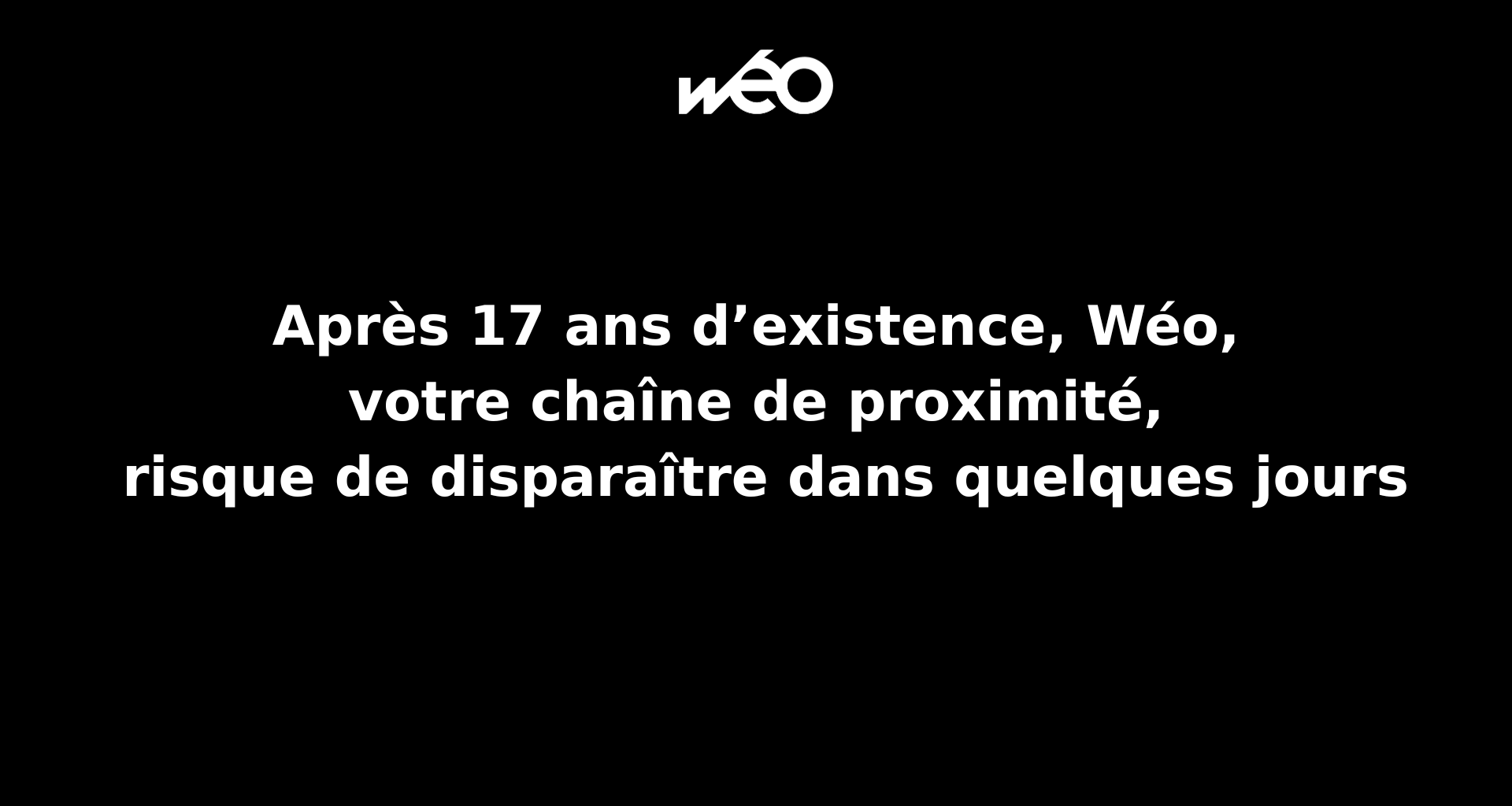 Wéo risque de disparaître dans quelques jours - 12/01/2026