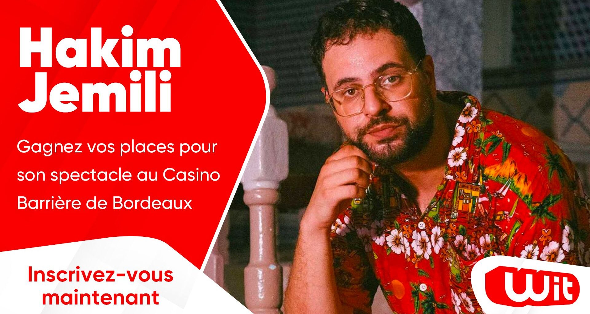 Hakim Jemili : gagnez vos places pour son spectacle au Casino Barrière de Bordeaux