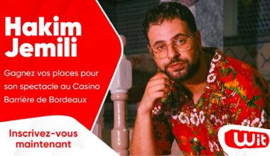 Hakim Jemili : gagnez vos places pour son spectacle au Casino Barrière de Bordeaux
