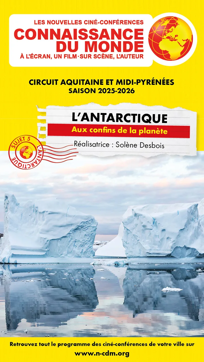 Connaissance du monde affiche Antarctique programme 2026