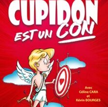 Cupidon Est Un Con, Tournée