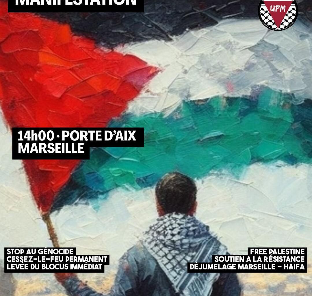 MARSEILLE pour la Palestine libre ! Contre le colonialisme  et  le génocide furtif ! Dimanche 4 janvier à 14H à la Porte d’Aix - International Solidarity Movement