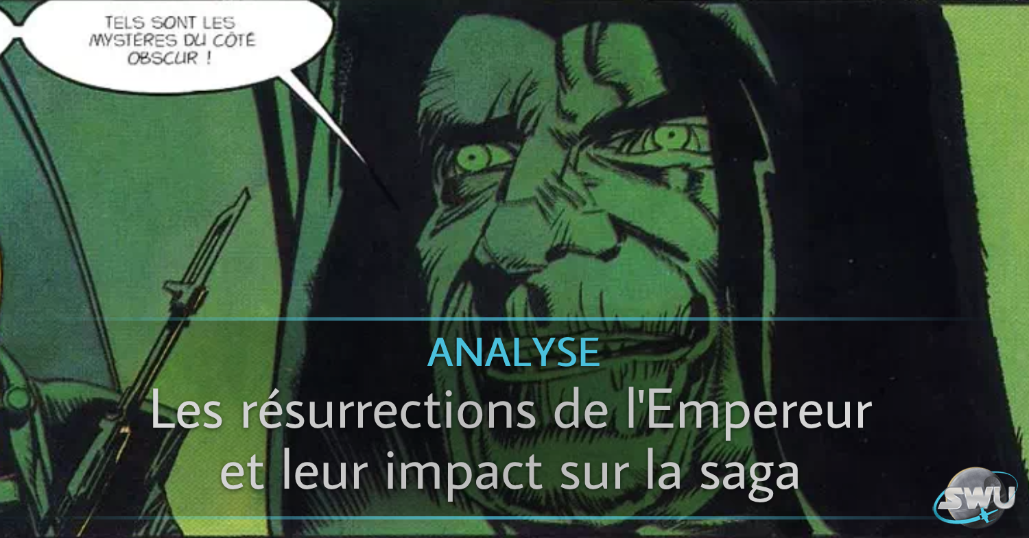 [MAJ J9] Les résurrections de l'Empereur, de Dark Empire à L'Ascension de Skywalker • Actualités Encyclopédie • Star Wars Universe