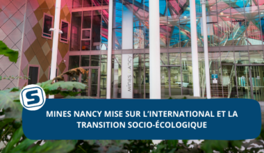 Mines Nancy mise sur l'international et la transition socio-écologique