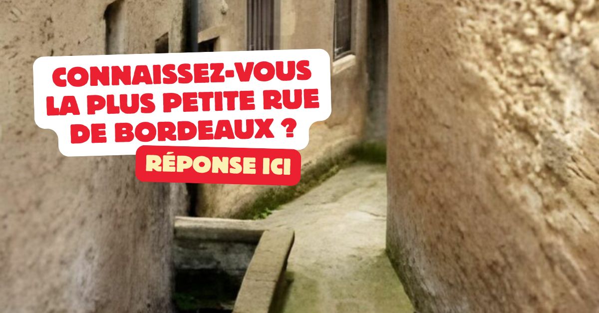 la rue la plus petite de Bordeaux