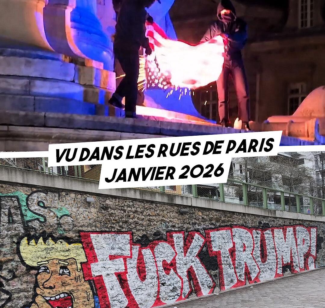 Dans les rues de Paris ces derniers jours, un drapeau des USA a été brûlé sous les acclamations Place de la République et des graffitis contre Trump fleurissent.