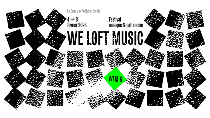 6e édition du festival We Loft Music