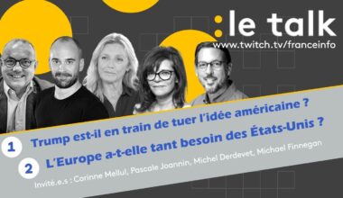 EN DIRECT. Le Talk - Donald Trump est-il en train de tuer l’idée américaine ? L’Europe a-t-elle tant besoin des Etats-Unis ? Venez poser vos questions en direct !