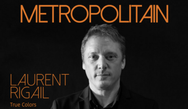 Laurent Rigail "True Colors" et What A Trip ! change ses dates