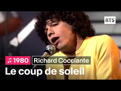 Richard Cocciante - Le coup de soleil (1980) - YouTube thumbnail