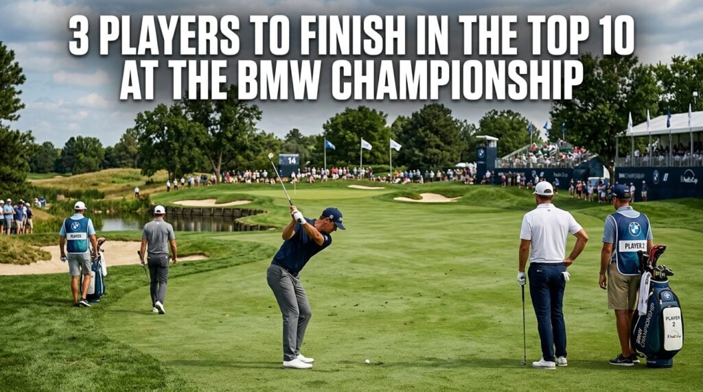 BMW Championship Top 10 Picks
