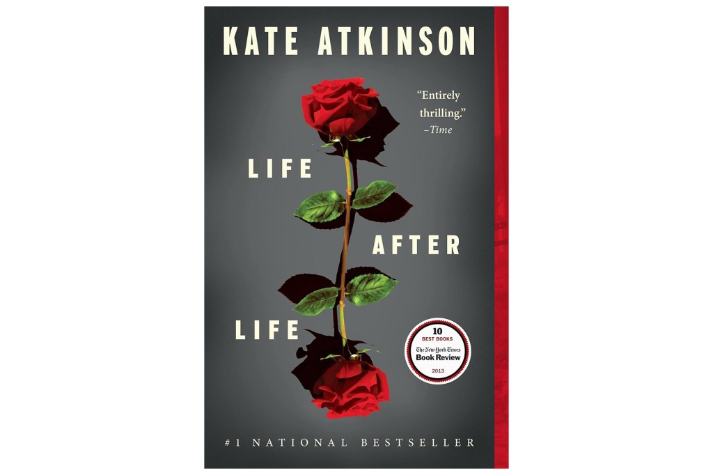 "Life After Life" by Kate Atkinson