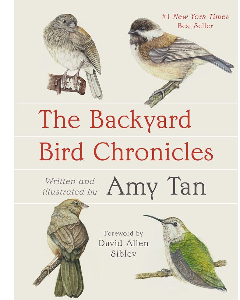 <i>THE BACKYARD BIRD CHRONICLES</i>, BY AMY TAN