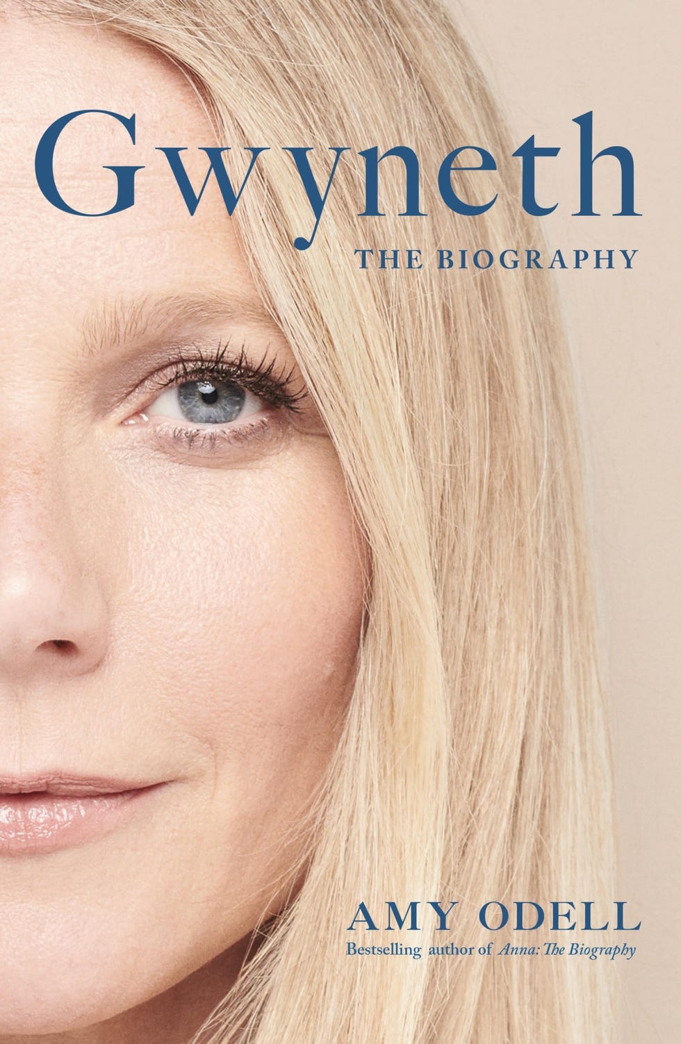 Gwyneth: The Biography by Amy Odell
