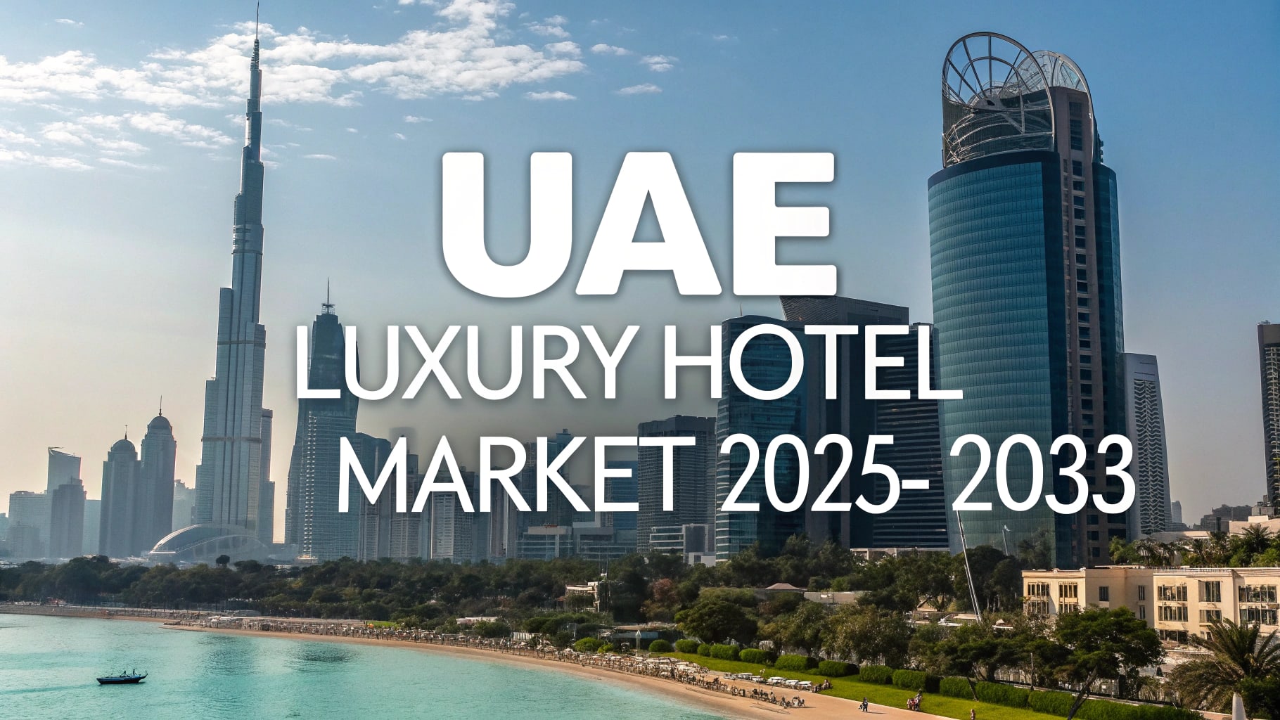 UAE Luxury Hotel Market Size, Share, and Growth Analysis 2025-2033