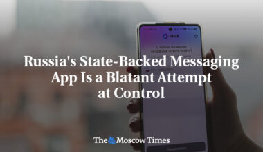 Russia's State-Backed Messaging App Is a Blatant Attempt at Control