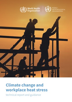 Climate change and workplace heat stress: technical report and guidance
