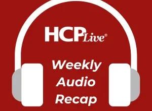 HCPLive 5 Stories in Under 5: Week of 08/17