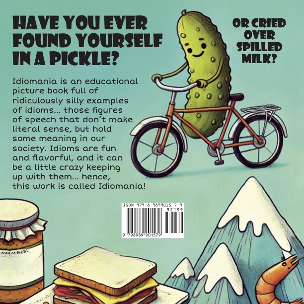 The back cover of a book with a pickle riding a bicycle, and headline 'Have you ever found yourself in a pickle?'