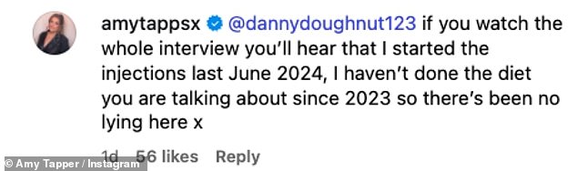 Jumping to defend herself Amy hit back, writing: 'If you watch the whole interview you¿ll hear that I started the injections last June, so there¿s been no lying here'.