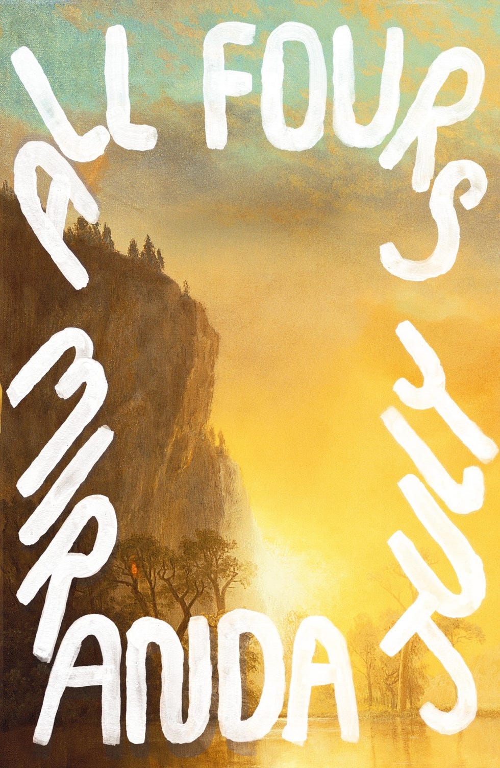 All Fours by Miranda July All Fours by Miranda July