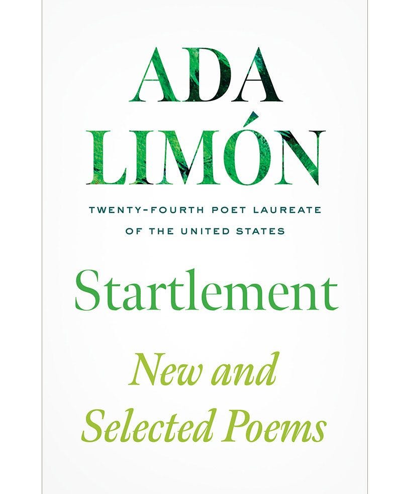 <i>STARTLEMENT: NEW AND SELECTED POEMS</i>, BY ADA LIMÓN
