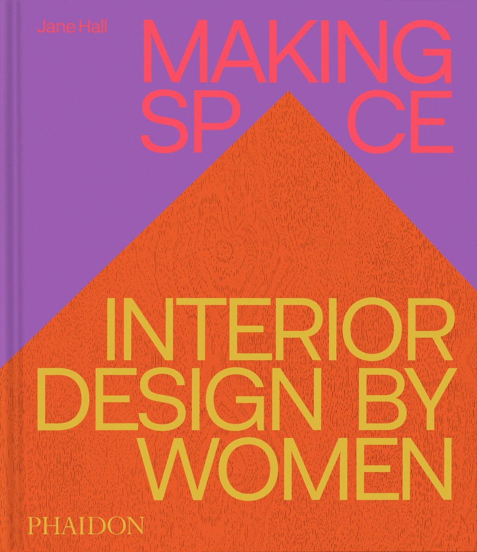 Making Space: Interior Design by Women Making Space: Interior Design by Women