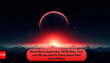 Blood Moon September 2025: Date, Time and All you need to know about Total Lunar Eclipse |