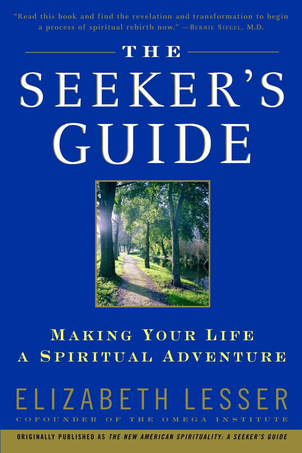 <i>The Seeker’s Guide</i> by Elizabeth Lesser <i>The Seeker’s Guide</i> by Elizabeth Lesser
