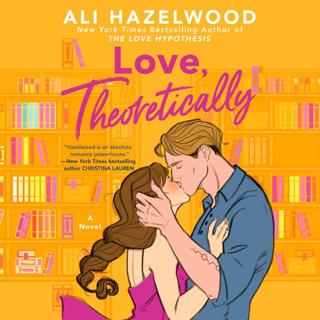<i>Love, Theoretically</i> by Ali Hazelwood <i>Love, Theoretically</i> by Ali Hazelwood