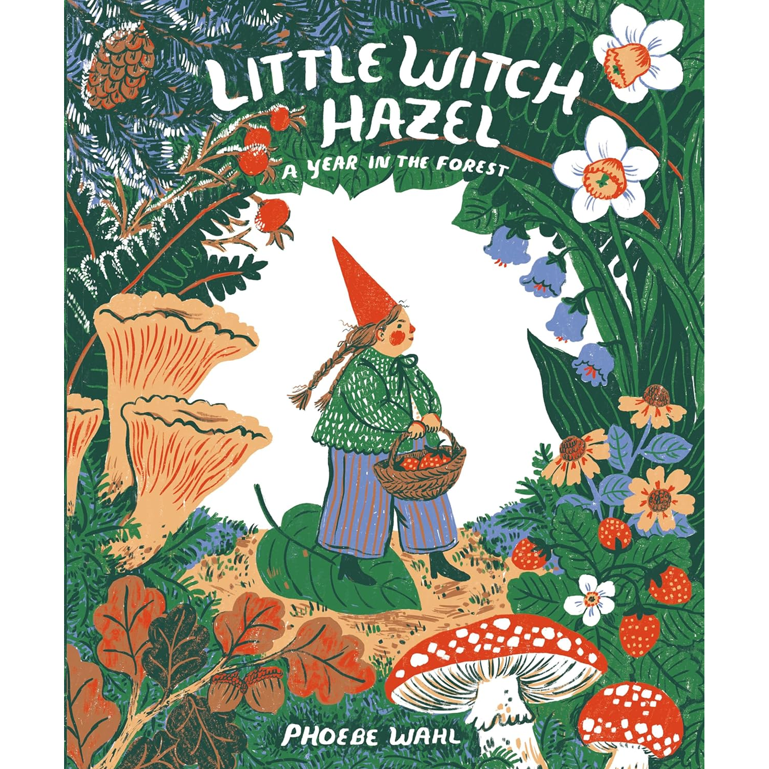The cover of Little Witch Hazel, featuring a girl in a forest, holding a basket and wearing a pointy red hat.