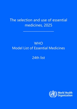 The selection and use of essential medicines, 2025: WHO Model List of Essential Medicines, 24th list