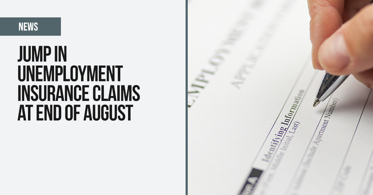 Jump in unemployment insurance claims at end of August