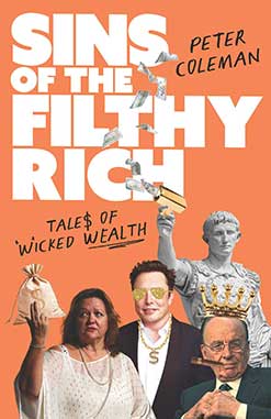 Peter Coleman Sins of the Filthy Rich