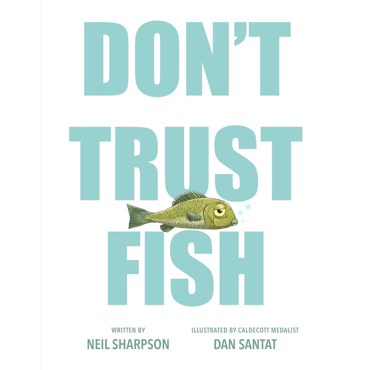 The cover of Don’t Trust Fish, featuring a single sad-looking green fish.