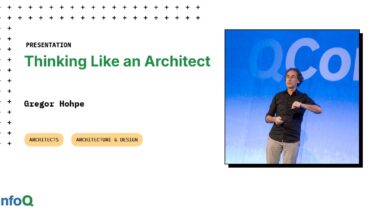 Thinking Like an Architect - InfoQ