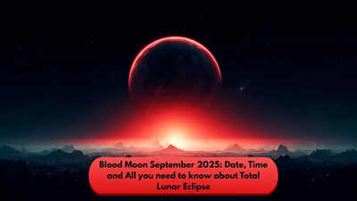 Blood Moon September 2025: Date, Time and All you need to know about Total Lunar Eclipse