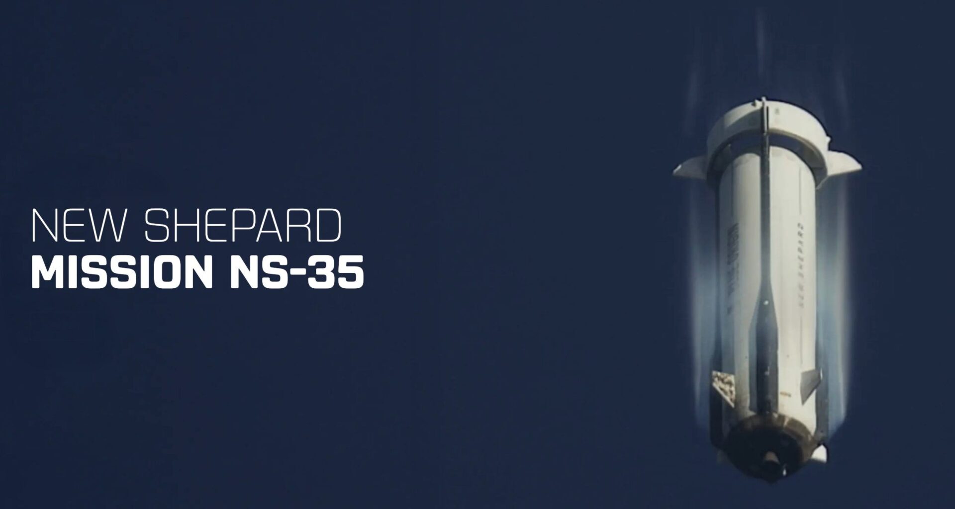 Blue Origin’s New Shepard Roars Back: 40+ Experiments Soar on NS-35 After Delay