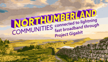 Northumberland communities connected to lightning-fast broadband in Project Gigabit first